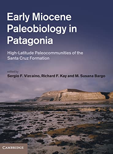 Stock image for EARLY MIOCENE PALEOBIOLOGY IN PATAGONIA for sale by Paul Gritis Books
