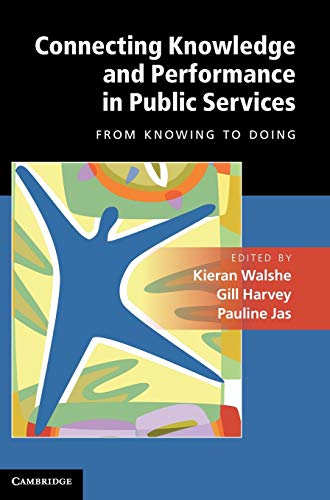 Imagen de archivo de Connecting Knowledge and Performance in Public Services a la venta por ThriftBooks-Dallas