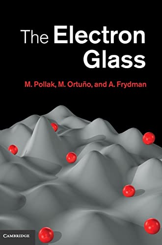 The Electron Glass (9780521195522) by Pollak, M.; OrtuÃ±o, M.; Frydman, A.