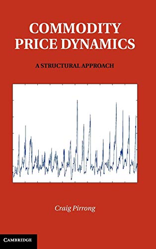 9780521195898: Commodity Price Dynamics Hardback: A Structural Approach