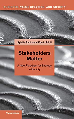 Imagen de archivo de Stakeholders Matter: A New Paradigm for Strategy in Society a la venta por ThriftBooks-Atlanta