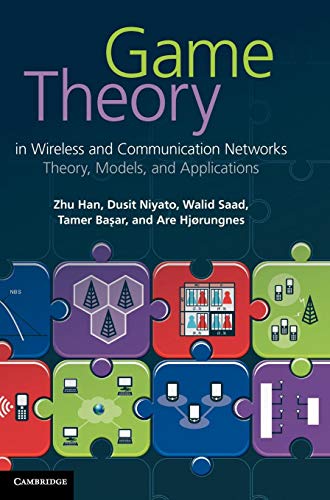 Stock image for Game Theory in Wireless and Communication Networks: Theory, Models, and Applications for sale by GoldenWavesOfBooks