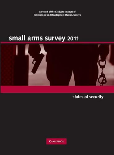 Beispielbild fr SMALL ARMS SURVEY 2011: STATES OF SECURITY zum Verkauf von Basi6 International