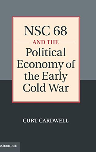 Beispielbild fr NSC 68 and the Political Economy of the Early Cold War zum Verkauf von AwesomeBooks
