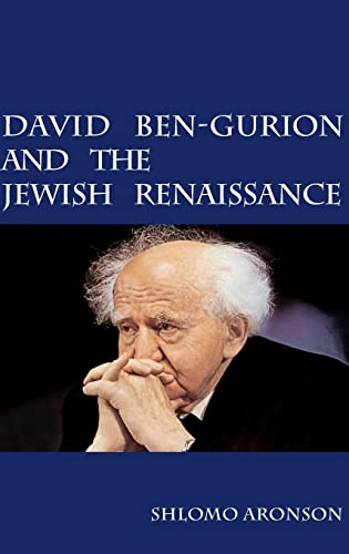 Beispielbild fr David Ben-Gurion and the Jewish Renaissance zum Verkauf von Better World Books