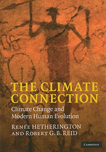Beispielbild fr The Climate Connection: Climate Change and Modern Human Evolution zum Verkauf von AwesomeBooks