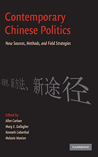 9780521197830: Contemporary Chinese Politics: New Sources, Methods, and Field Strategies