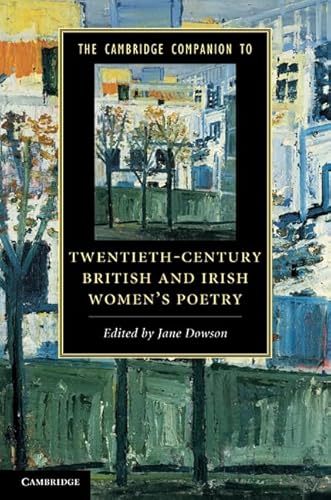 9780521197854: The Cambridge Companion to Twentieth-Century British and Irish Women's Poetry (Cambridge Companions to Literature)