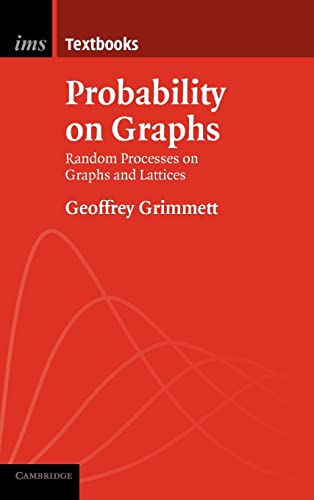 9780521197984: Probability on Graphs: Random Processes on Graphs and Lattices