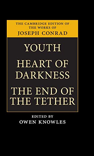 9780521197991: Youth, Heart of Darkness, The End of the Tether Hardback (The Cambridge Edition of the Works of Joseph Conrad)