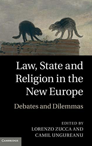 9780521198103: Law, State and Religion in the New Europe Hardback: Debates and Dilemmas