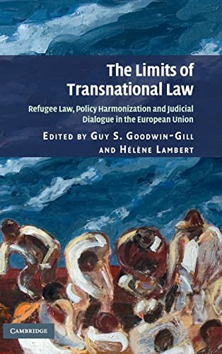 Stock image for The Limits of Transnational Law: Refugee Law, Policy Harmonization and Judicial Dialogue in the European Union for sale by WYEMART LIMITED