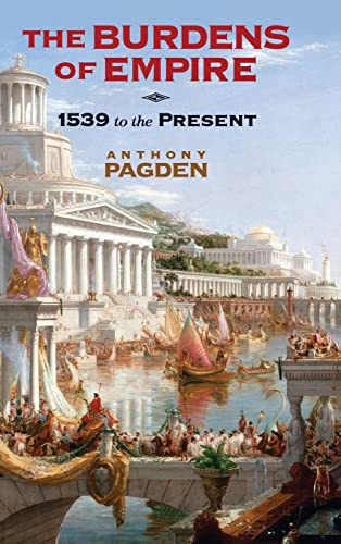 9780521198271: The Burdens of Empire: 1539 to the Present