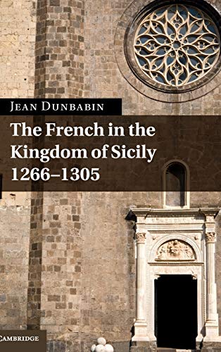 9780521198783: The French in the Kingdom of Sicily, 1266–1305