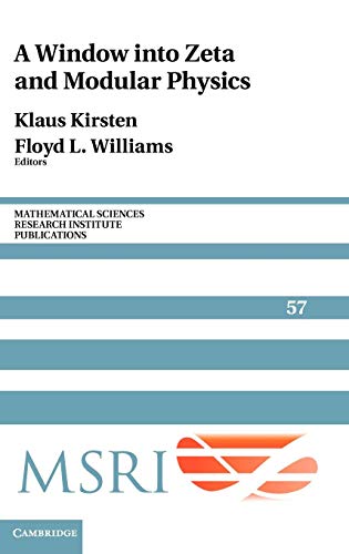 A Window into Zeta and Modular Physics (Mathematical Sciences Research Institute Publications)