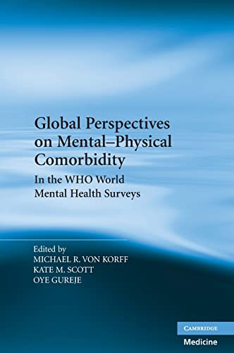 Imagen de archivo de Global Perspectives on Mental-Physical Comorbidity in the WHO World Mental Health Surveys a la venta por Bookmans