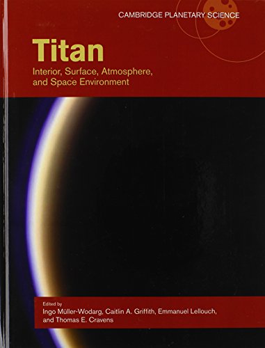 Stock image for Titan: Interior, Surface, Atmosphere, and Space Environment for sale by Basi6 International