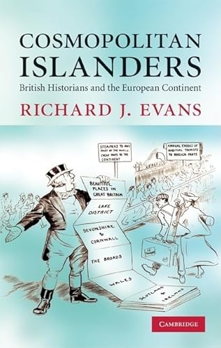 Cosmopolitan Islanders: British Historians and the European Continent (9780521199988) by Evans, Richard J.