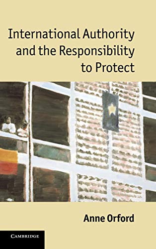 9780521199995: International Authority and the Responsibility to Protect