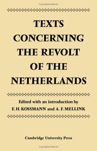 Imagen de archivo de Texts Concerning the Revolt of the Netherlands (Cambridge Studies in the History and Theory of Politics) a la venta por HPB-Red