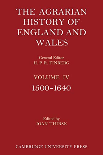 Beispielbild fr The Agrarian History of England and Wales: Volume 4; 1500 1640 zum Verkauf von Ria Christie Collections