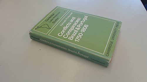 Stock image for Conflicts and Conspiracies: Brazil and Portugal 1750-1808 (Cambridge Latin American Studies) for sale by Howard's Books