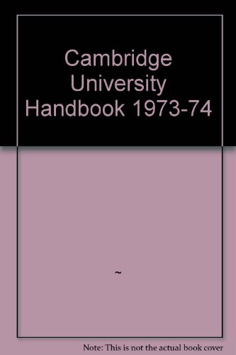 Cambridge University Handbook 1972â€“73 (9780521200684) by University Of Cambridge