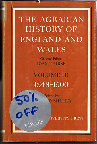 Imagen de archivo de The Agrarian History of England and Wales: Volume 3, 1348?1500: 003 a la venta por History Bookshop