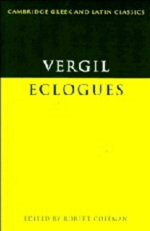 Eclogues. Edited by R. Coleman. - VIRGIL, (VERGILIUS),