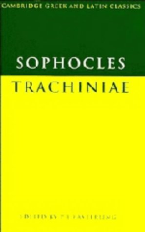 Trachiniae. Edited by P. E. Easterling. - Sophocles - Easterling, Pat E. (Ed.)