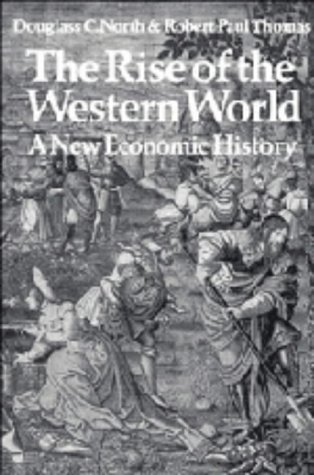 The Rise of the Western World: A New Economic History (9780521201711) by North, Douglass C.; Thomas, Robert Paul