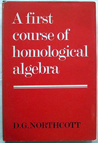 9780521201964: A First Course of Homological Algebra