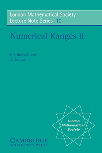 9780521202275: Numerical Ranges II Paperback: 10 (London Mathematical Society Lecture Note Series, Series Number 10)
