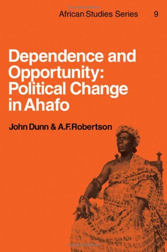Beispielbild fr Dependence and Opportunity: Political Change in Ahafo zum Verkauf von Anybook.com