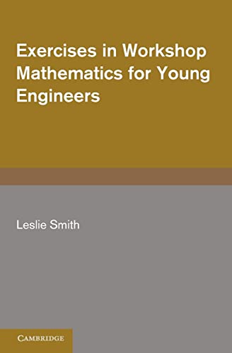 Imagen de archivo de Exercises in Workshop Mathematics for Young Engineers a la venta por Chiron Media