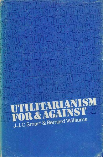 Stock image for Utilitarianism: For and Against for sale by Midtown Scholar Bookstore
