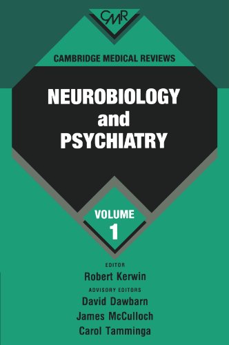 Stock image for Cambridge Medical Reviews: Neurobiology and Psychiatry: Volume 1 (Cambridge Medical Reviews: Neurobiology and Psychiatry, Series Number 1) for sale by Lucky's Textbooks