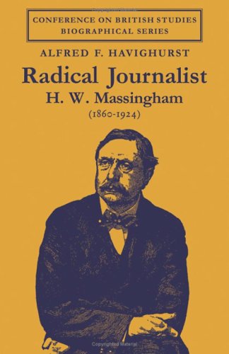 Stock image for Radical Journalist : H. W. Massingham (1860-1924) for sale by Better World Books