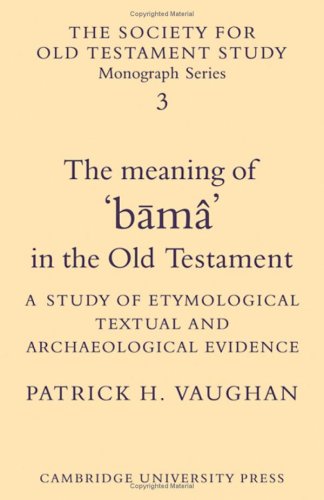 9780521204255: The Meaning of Būm in the Old Testament: A Study of Etymological, Textual and Archaeological Evidence