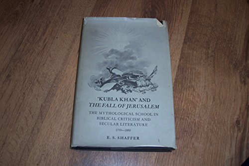 9780521204781: 'Kubla Khan' and the Fall of Jerusalem: The Mythological School in Biblical Criticism and Secular Literature 1770–1880