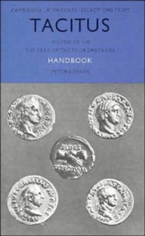 Tacitus' Histories: 1 And 3 Handbook (9780521204897) by Tacitus, Cornelius; Jones, Peter V.