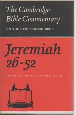 Stock image for The Cambridge Bible Commentary: The Book of the Prophet Jeremiah, Chapters 26-52 for sale by Anybook.com