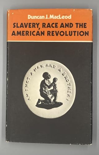 Beispielbild fr Slavery, Race and the American Revolution zum Verkauf von Fahrenheit's Books