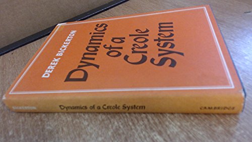 Stock image for Dynamics of a Creole System for sale by Better World Books