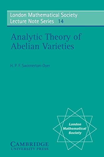 Beispielbild fr Analytic Theory of Abelian Varieties (London Mathematical Society Lecture Note Series, Series Number 14) zum Verkauf von -OnTimeBooks-