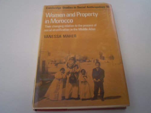 Women and property in Morocco : their changing relation to the process of social stratification i...