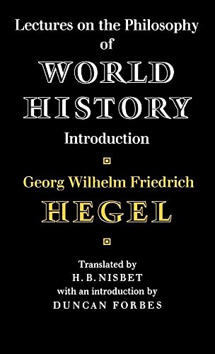 

Lectures on the Philosophy of World History [first edition]