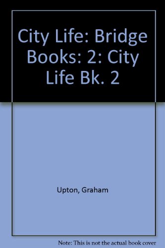 City Life: Bridge Books: 2 (9780521206037) by Upton, Graham; Upton, Jennifer