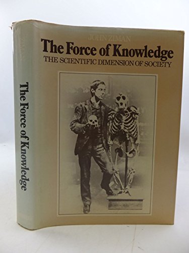 9780521206495: The Force of Knowledge