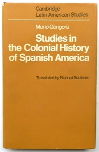Imagen de archivo de Studies in the Colonial History of Spanish America (Cambridge Latin American Studies, Series Number 20) a la venta por HPB-Red
